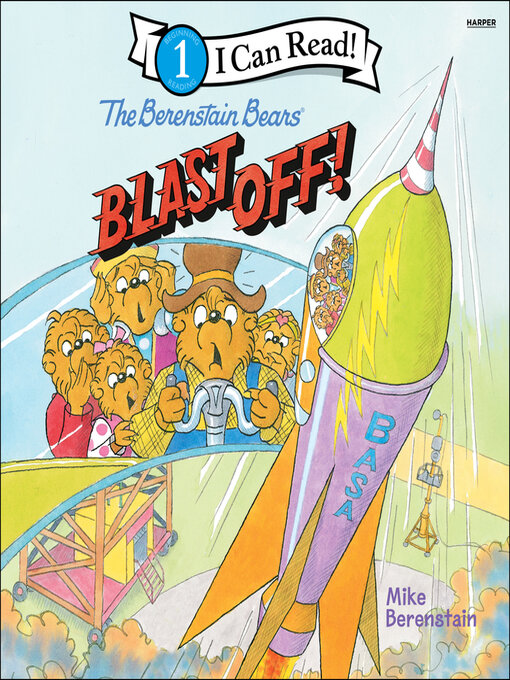 Title details for The Berenstain Bears Blast Off! by Mike Berenstain - Wait list